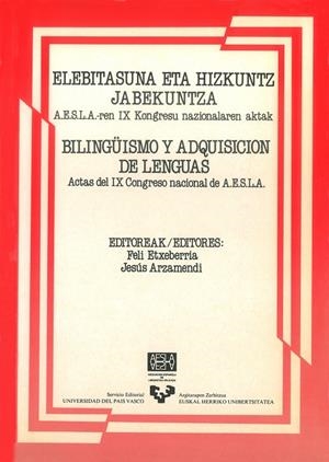 ELEBITASUNA ETA HIZKUNTZ JABETASUNA - BILINGÜISMO Y ADQUISICIÓN DE LENGUAS | 9788475853826 | ARZAMENDI SÁEZ DE IBARRA, JESÚS / ETXEBERRIA, FELI