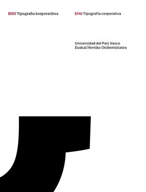 EHU TIPOGRAFIA KORPORATIBOA - EHU TIPOGRAFÍA CORPORATIVA | 9788498608175 | HERRERA FERNÁNDEZ, EDUARDO / RODRÍGUEZ VALERO, DANIEL / FERNÁNDEZ IÑURRITEGI, LEIRE / PÉREZ MENA, MA