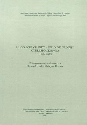 HUGO SCHUCHARDT - JULIO DE URQUIJO. CORRESPONDENCIA (1906-1927) | 9788483730096 | HURCH, BERNHARD