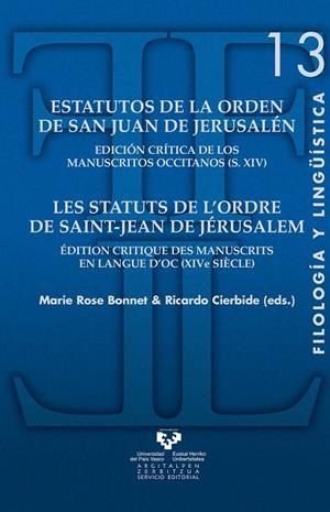 ESTATUTOS DE LA ORDEN DE SAN JUAN DE JERUSALÉN - LES STATUTS DE L'ORDRE DE SAINT-JEAN DE JÉRUSALEM. EDICIÓN CRÍTICA DE LOS MANUSCRITOS OCCITANOS (S. X | 9788483738542