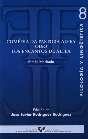 COMÉDIA DA PASTORA ALFEA OU/O LOS ENCANTOS DE ALFEA | 9788483735350 | MACHADO, SIMÂO