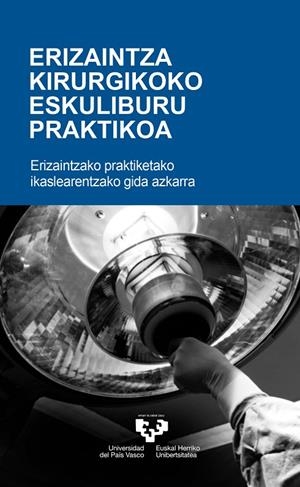 ERIZAINTZA KIRURGIKOKO ESKULIBURU PRAKTIKOA | 9788413191317