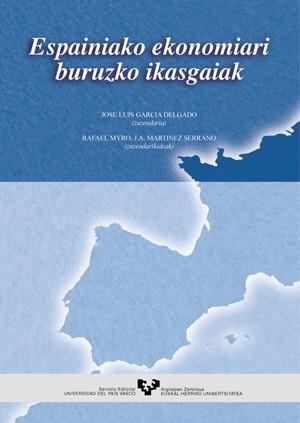 ESPAINIAKO EKONOMIARI BURUZKO IKASGAIAK | 9788483731031