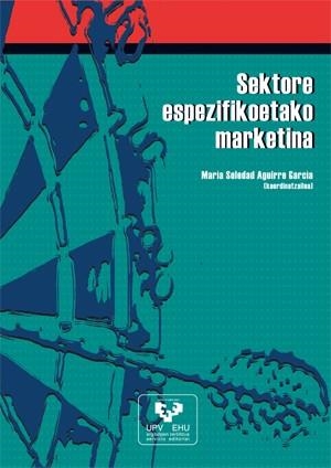 SEKTORE ESPEZIFIKOETAKO MARKETINA | 9788483736814