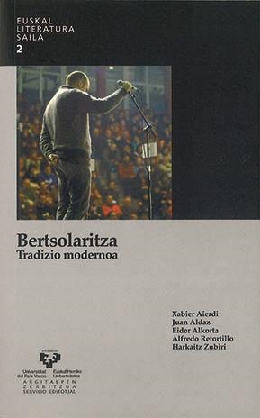 BERTSOLARITZA. TRADIZIO MODERNOA | 9788498600377 | AIERDI URRAZA, XABIER / ALDAZ ARREGUI, JUAN / ALKORTA ELORZA, EIDER / RETORTILLO PANIAGUA, ALFREDO /