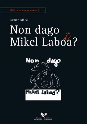 NON DAGO MIKEL LABOA? | 9788490829448 | ALBISU BARANDIARAN / JOSUNE
