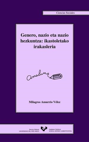 GENERO, NAZIO ETA NAZIO HEZKUNTZA | 9788483735527 | AMURRIO VÉLEZ, MILAGROS