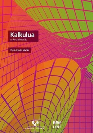 KALKULUA. ARIKETA EBATZIAK | 9788490827772 | ANGULO MARTÍN, PATXI