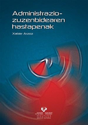 ADMINISTRAZIO-ZUZENBIDEAREN HASTAPENAK | 9788483736791 | ARZOZ SANTISTEBAN, XABIER
