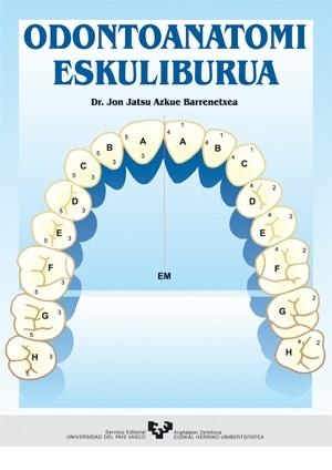 ODONTOANATOMI ESKULIBURUA | 9788483733196 | AZKUE BARRENETXEA, JON JATSU
