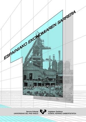 ESPAINIAKO EKONOMIAREN SARRERA | 9788483734964 | BARRUTIA ETXEBARRIA, XABIER