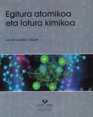 EGITURA ATOMIKOA ETA LOTURA KIMIKOA | 9788498602647 | CASABÓ I GISPERT, JAUME
