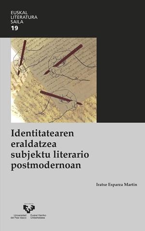 IDENTITATEAREN ERALDATZEA SUBJEKTU LITERARIO POSTMODERNOAN | 9788413190655 | ESPARZA MARTÍN, IRATXE