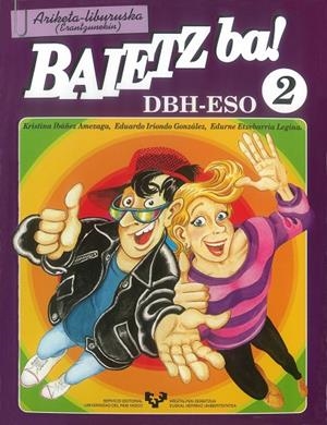 BAIETZ BA! 2. ARIKETA-LIBURUSKA (ERANTZUNEKIN) | 9788475859040 | ETXEBARRIA LEGINA, EDURNE / IBÁÑEZ AMEZAGA, KRISTINA / IRIONDO GONZÁLEZ, EDUARDO