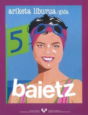 BAIETZ 5. ARIKETA LIBURUA. GIDA | 9788475853673 | ETXEBARRIA LEGINA, EDURNE / IRIONDO GONZÁLEZ, EDUARDO
