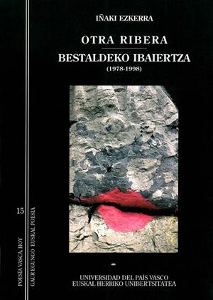 OTRA RIBERA - BESTALDEKO IBAIERTZA (1978-1998) | 9788483731185 | EZKERRA GREÑO, IÑAKI
