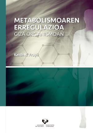 METABOLISMOAREN ERREGULAZIOA GIZA ORGANISMOAN | 9788490822326 | FRAYN, KEITH N.