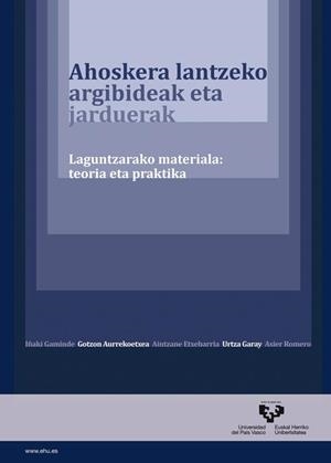 AHOSKERA LANTZEKO ARGIBIDEAK ETA JARDUERAK. LAGUNTZARAKO MATERIALA: TEORÍA ETA PRAKTIKA | 9788498609691 | GAMINDE TERRAZA, IÑAKI / AURREKOETXEA OLABARRI, GOTZON / ETXEBARRIA LEJARRETA, AINTZANE / GARAY RUIZ