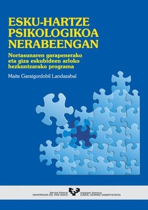 ESKU-HARTZE PSIKOLOGIKOA NERABEENGAN | 9788483734353 | GARAIGORDOBIL LANDAZABAL, MAITE