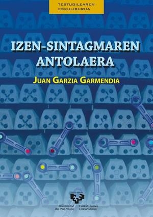 IZEN-SINTAGMAREN ANTOLAERA | 9788413190921 | GARZIA GARMENDIA, JUAN
