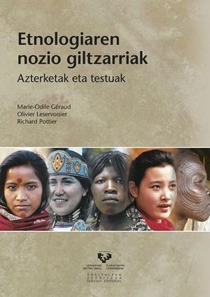 ETNOLOGIAREN NOZIO GILTZARRIAK. AZTERKETAK ETA TESTUAK | 9788498605693 | GÉRAUD, MARIE-ODILE / LESERVOISIER, OLIVIER / POTTIER, RICHARD