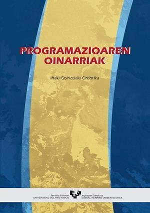 PROGRAMAZIOAREN OINARRIAK | 9788483731390 | GOIRIZELAIA ORDORIKA, IÑAKI