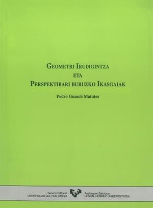 GEOMETRI IRUDIGINTZA ETA PERSPEKTIBARI BURUZKO IKASGAIAK | 9788475854335 | GUASCH MATUTES, PEDRO