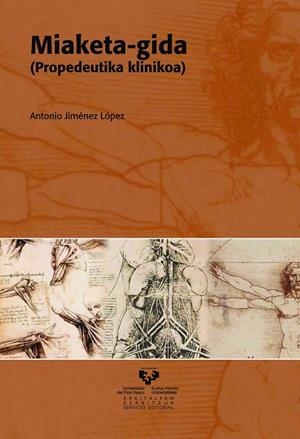 MIAKETA-GIDA (PROPEDEUTIKA KLINIKOA) | 9788498601398 | JIMÉNEZ LÓPEZ, ANTONIO