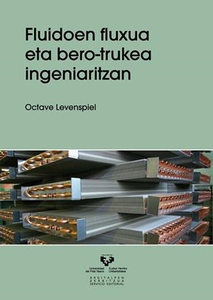 FLUIDOEN FLUXUA ETA BERO-TRUKEA INGENIARITZAN | 9788498602715 | LEVENSPIEL, OCTAVE