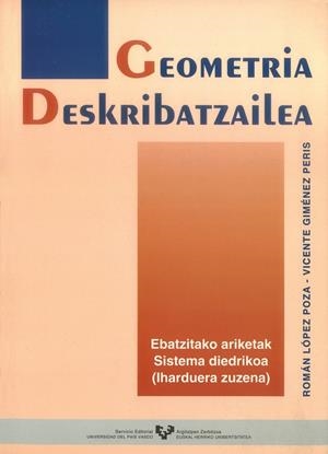 GEOMETRIA DESKRIBATZAILEA. EBATZITAKO ARIKETAK | 9788475858692 | LÓPEZ POZA, ROMÁN / GIMÉNEZ PERIS, VICENTE