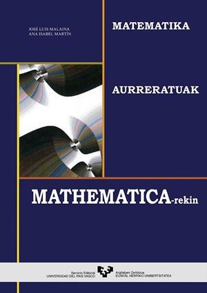 MATEMATIKA AURRERATUAK MATHEMATICA-REKIN | 9788483732229 | MALAINA RÍOS, JOSÉ LUIS / MARTÍN CÁRCAMO, ANA ISABEL