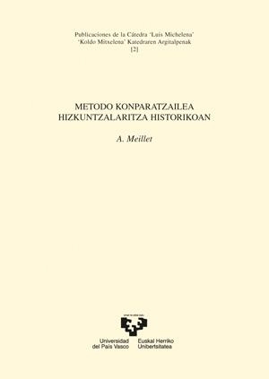 METODO KONPARATZAILEA HIZKUNTZALARITZA HISTORIKOAN | 9788483733585 | MEILLET, ANTOINE