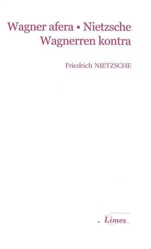 WAGNER AFERA. NIETZSCHE WAGNERREN KONTRA | 9788498604283 | NIETZSCHE, FRIEDRICH
