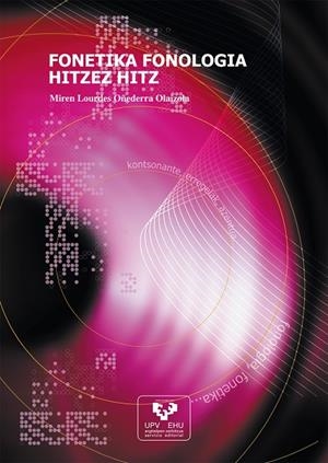 FONETIKA FONOLOGIA HITZEZ HITZ | 9788483736593 | OÑEDERRA OLAIZOLA, MIREN LOURDES