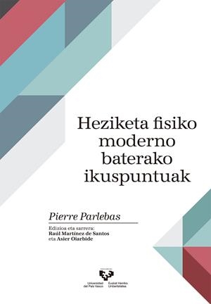 HEZIKETA FISIKO MODERNO BATERAKO IKUSPUNTUAK | 9788490824580 | PARLEBAS, PIERRE