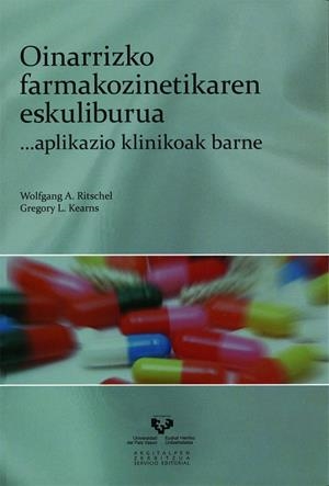 OINARRIZKO FARMAKOZINETIKAREN ESKULIBURUA ...APLIKAZIO KLINIKOAK BARNE | 9788498604504 | RITSCHEL, WOLFGANG A. / KEARNS, GREGORY L.