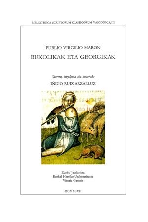 BUKOLIKAK ETA GEORGIKAK | 9788483730058 | RUIZ ARZALLUZ, IÑIGO