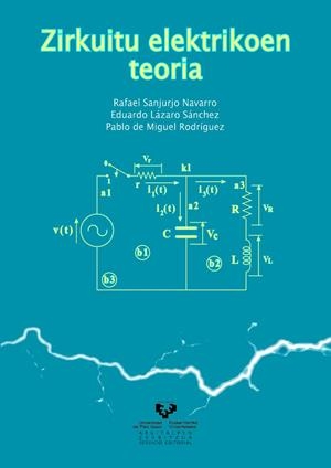 ZIRKUITU ELEKTRIKOEN TEORIA | 9788483738207 | SANJURJO NAVARRO, RAFAEL / LÁZARO SÁNCHEZ, EDUARDO / MIGUEL RODRÍGUEZ, PABLO DE