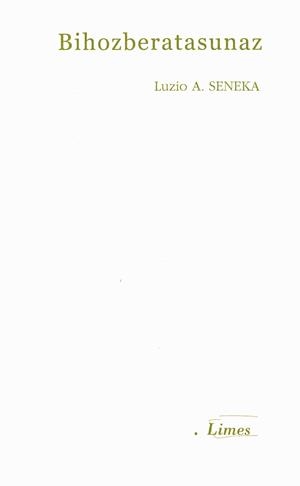 BIHOZBERATASUNAZ | 9788498605808 | SENEKA, LUZIO A.