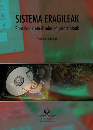 SISTEMA ERAGILEAK. BARNEKOAK ETA DISEINUKO PRINTZIPIOAK | 9788498601671 | STALLINGS, WILLIAM