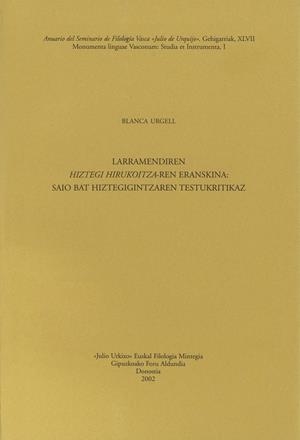 LARRAMENDIREN HIZTEGI HIRUKOITZA-REN ERANSKINA: SAIO BAT HIZTEGIGINTZAREN TESTUKRITIKAZ | 9788479073909 | URGELL LÁZARO, BLANCA