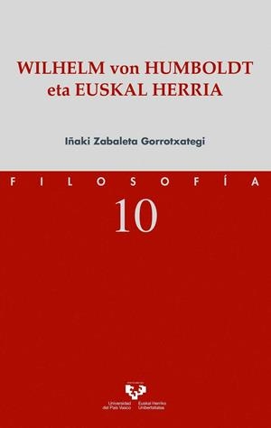 WILHELM VON HUMBOLDT ETA EUSKAL HERRIA | 9788490827659 | ZABALETA GORROTXATEGI, IÑAKI