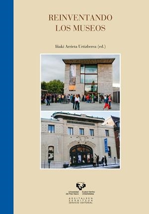 REINVENTANDO LOS MUSEOS | 9788498608847 | ARRIETA URTIZBEREA, IÑAKI