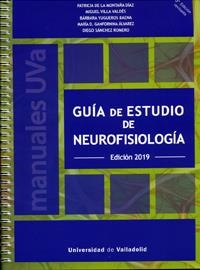 GUÍA DE ESTUDIO DE NEUROFISIOLOGÍA. EDICIÓN 2019 | 9788413200033 | MONTAÑA DIAZ, PATRICIA DE LA / VILLA VALDÉS, MIGUEL / YUGUEROS BAENA, BÁRBARA / GANFORNINA ALVAREZ, 