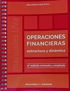 OPERACIONES FINANCIERAS. ESTRUCTURA Y DINÁMICA. SEGUNDA EDICIÓN REVISADA Y AMPLIADA | 9788413200927 | SOTO TORRES, MARIA DOLORES