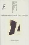 CV/4-REFERENTES EUROPEOS EN LA OBRA DE VALENTE | 9788497509091 | FERNÁNDEZ RODRÍGUEZ, M. / CONTE IMBERT, DAVID / MAYHEW, JONATHAN / LOPO, MARÍA / GÓMEZ PATO, ROSA MA