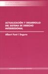 CL/10-ACTUALIZACIÓN Y DESARROLLO DEL SISTEMA DE DERECHO INTERREGIONAL | 9788497508032 | FONT I SEGURA, ALBERT