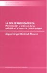CL/11-LA OPA TRANSFRONTERIZA. DETERMINACIÓN Y ÁMBITO DE LA LEY APLICABLE EN EL MARCO DE CONTROL EUROPEO | 9788497509039 | MICHINEL ALVAREZ, MIGUEL ÁNGEL
