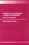 CL/1-PROCESO EN EL EXTRANJERO Y MEDIDAS ANTIPROCESO (ANTISUIT INJUNCTIONS) | 9788481218145 | REQUEJO ISIDRO, MARTA