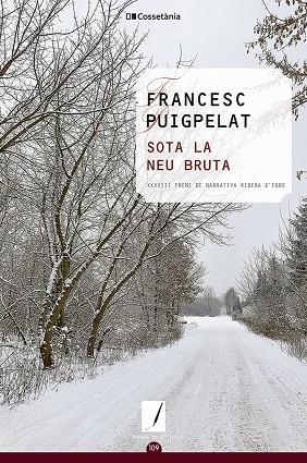 SOTA LA NEU BRUTA | 9788413560632 | PUIGPELAT, FRANCESC